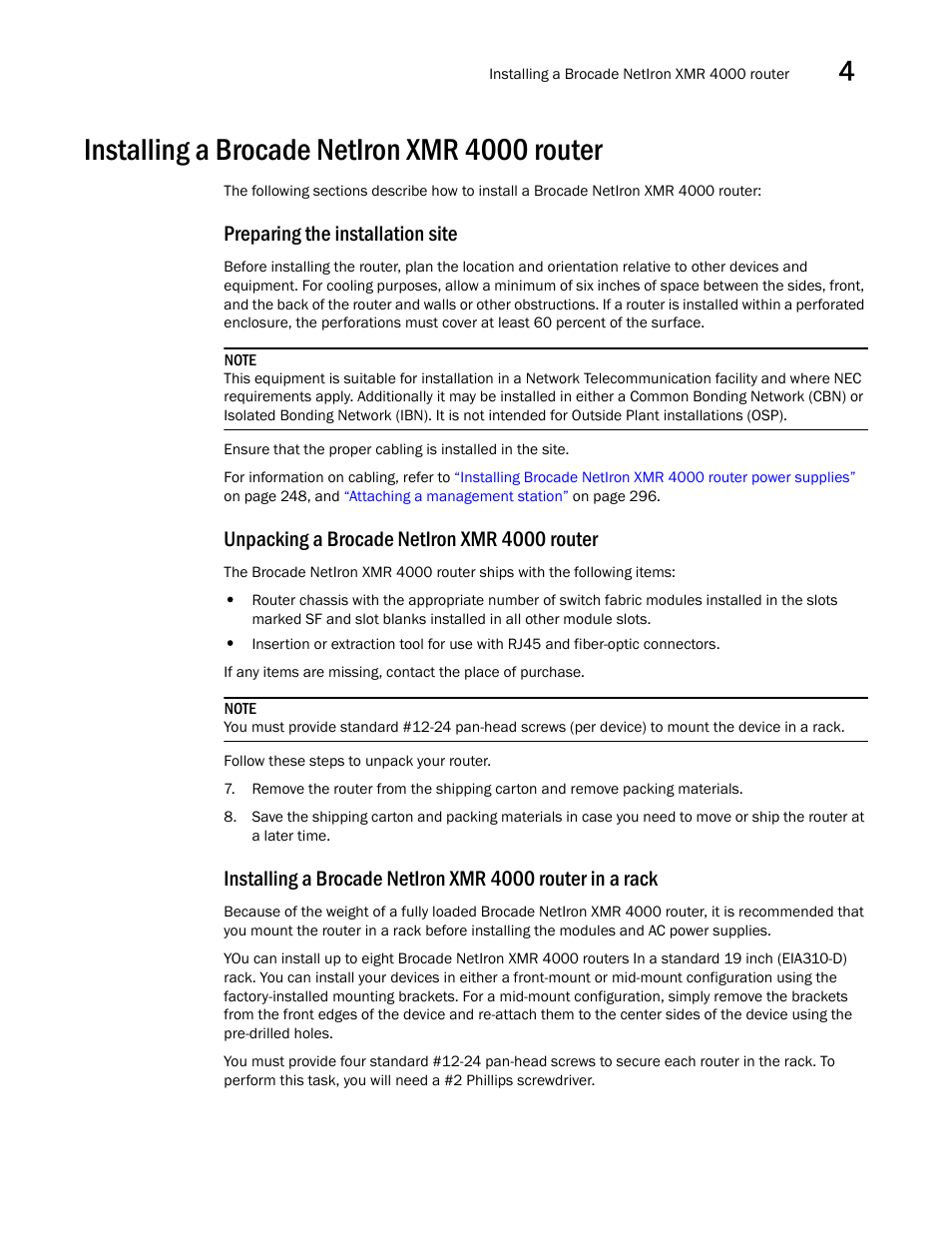 Installing a brocade netiron xmr 4000 router, Preparing the installation site, Unpacking a brocade netiron xmr 4000 router | Brocade Communications Systems Brocade MLX Series and Brocade Netlron XMR 53-1002373-02 User Manual | Page 261 / 452