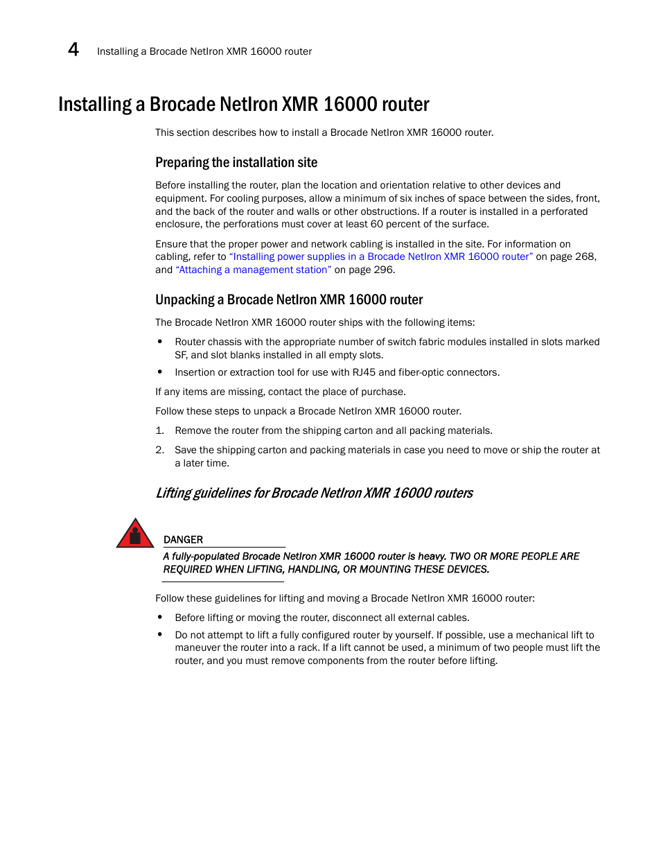 Installing a brocade netiron xmr 16000 router, Preparing the installation site, Unpacking a brocade netiron xmr 16000 router | Brocade Communications Systems Brocade MLX Series and Brocade Netlron XMR 53-1002373-02 User Manual | Page 280 / 452