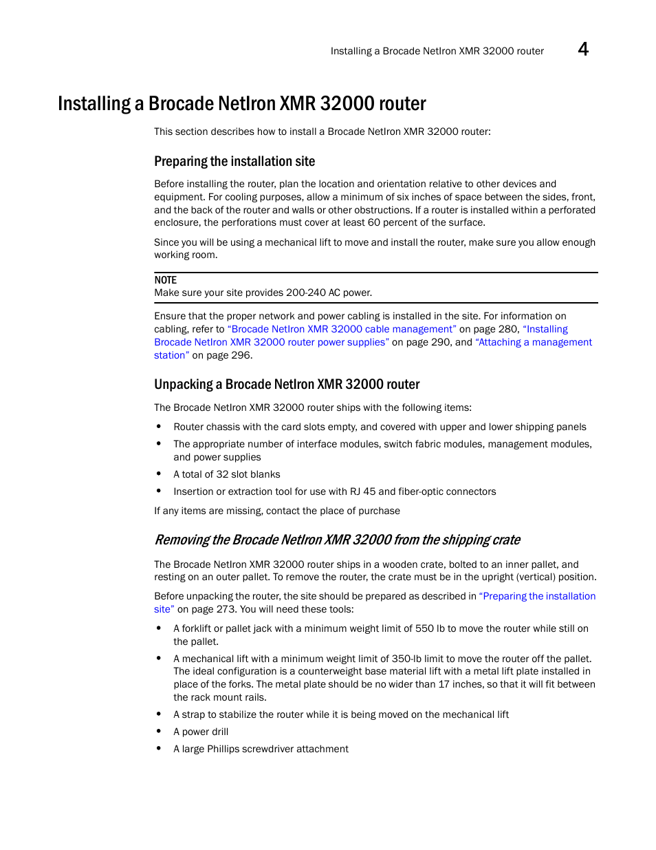 Installing a brocade netiron xmr 32000 router, Preparing the installation site, Unpacking a brocade netiron xmr 32000 router | Brocade Communications Systems Brocade MLX Series and Brocade Netlron XMR 53-1002373-02 User Manual | Page 291 / 452