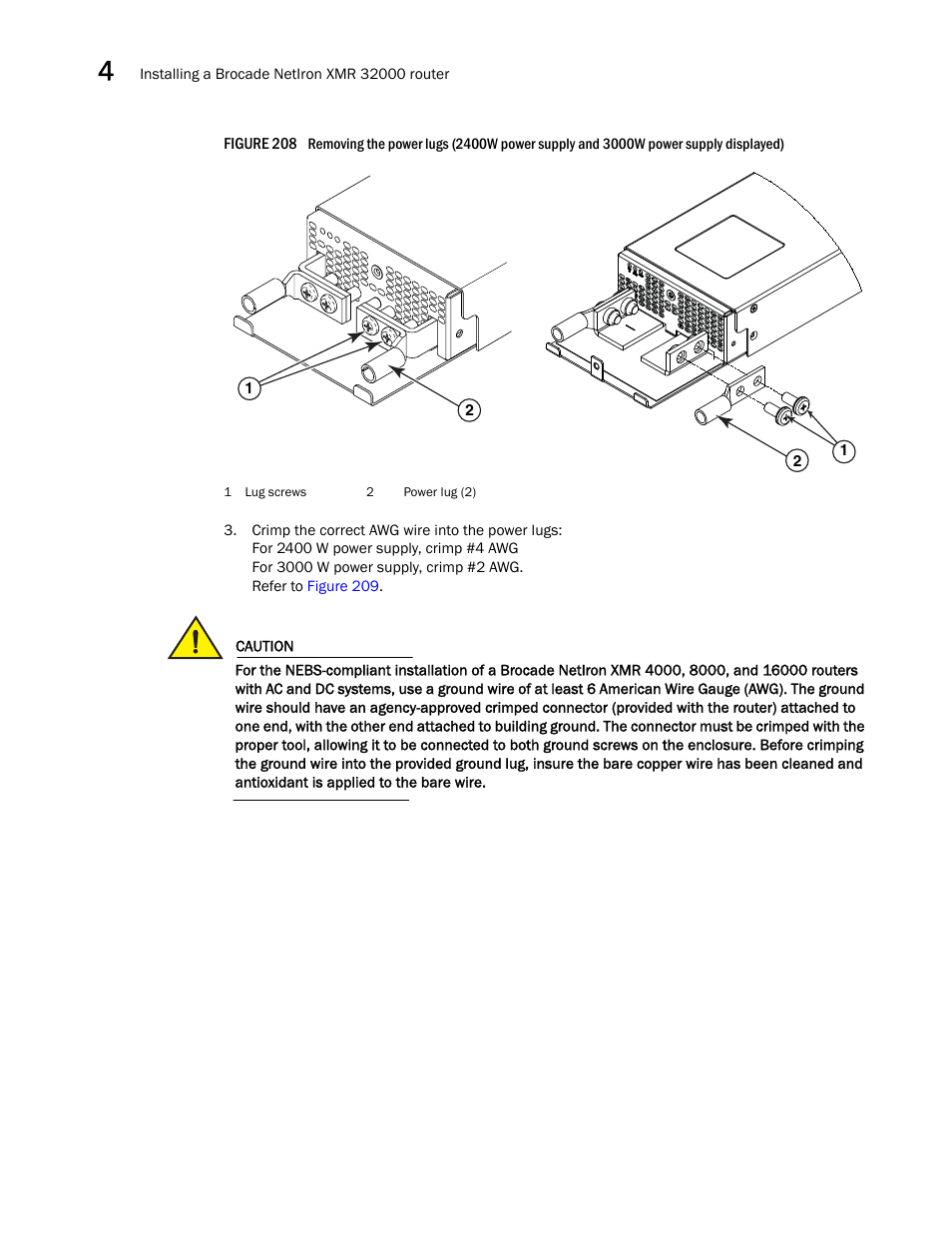 Figure 208 | Brocade Communications Systems Brocade MLX Series and Brocade Netlron XMR 53-1002373-02 User Manual | Page 312 / 452