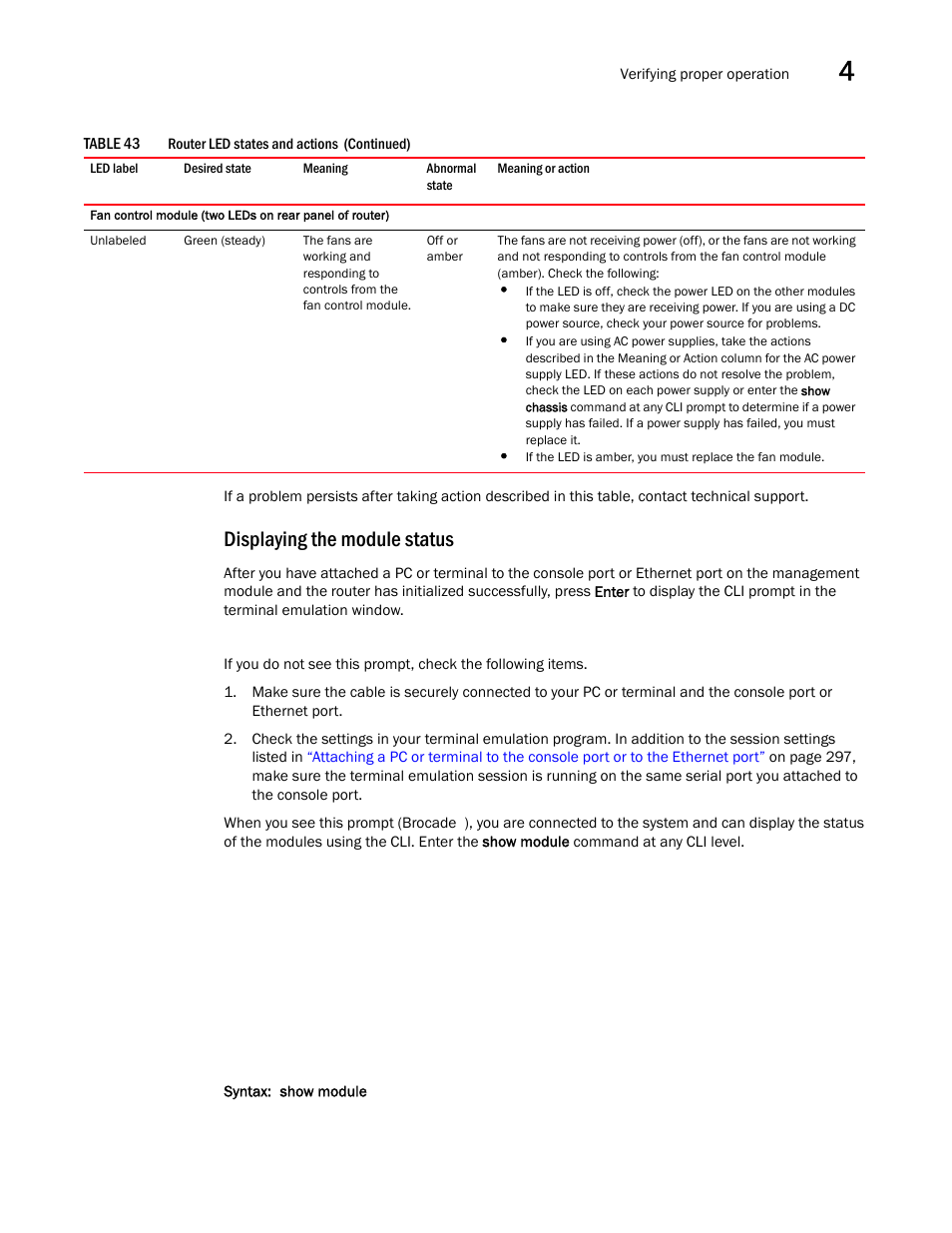 Displaying the module status | Brocade Communications Systems Brocade MLX Series and Brocade Netlron XMR 53-1002373-02 User Manual | Page 319 / 452