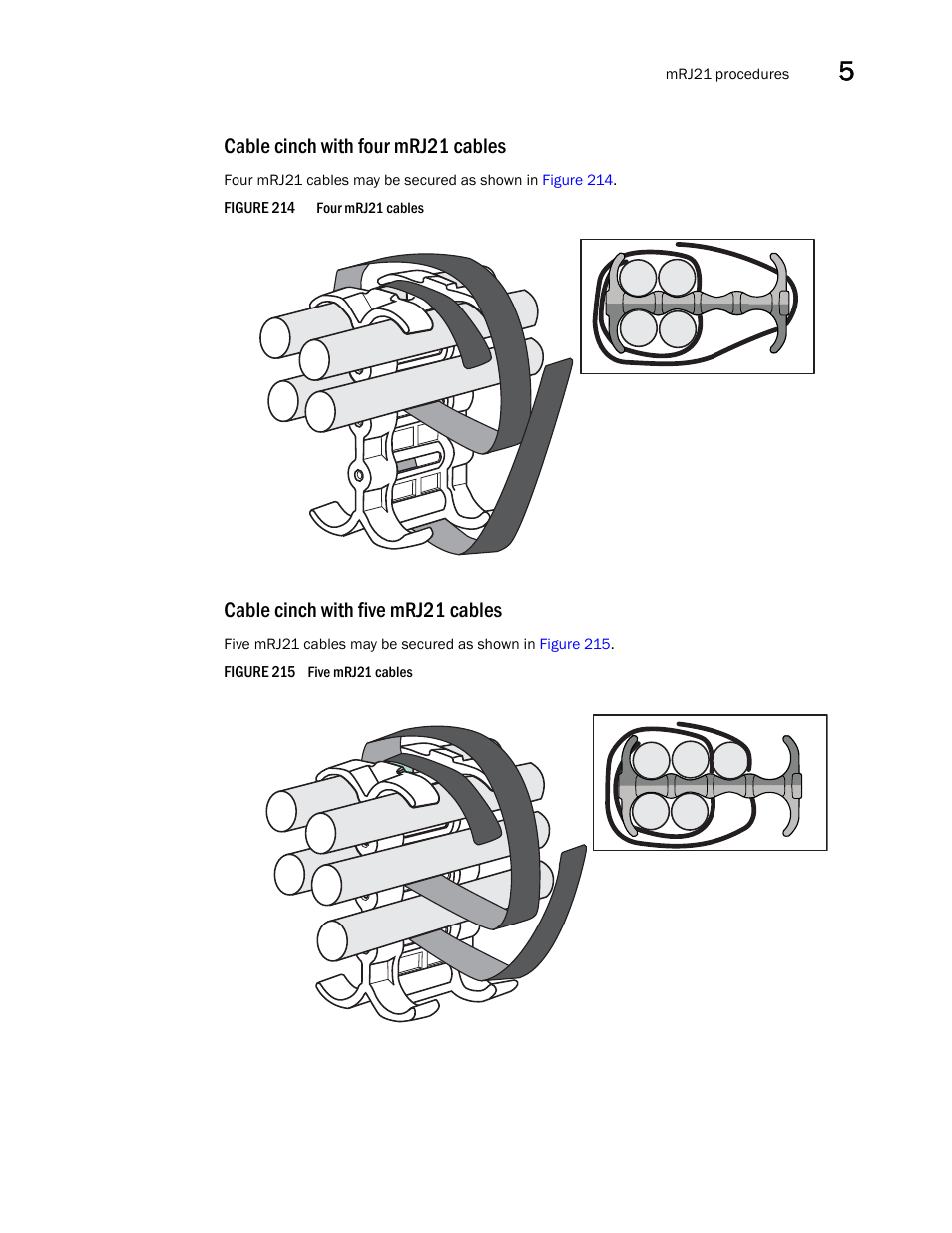 Cable cinch with four mrj21 cables, Cable cinch with five mrj21 cables | Brocade Communications Systems Brocade MLX Series and Brocade Netlron XMR 53-1002373-02 User Manual | Page 323 / 452