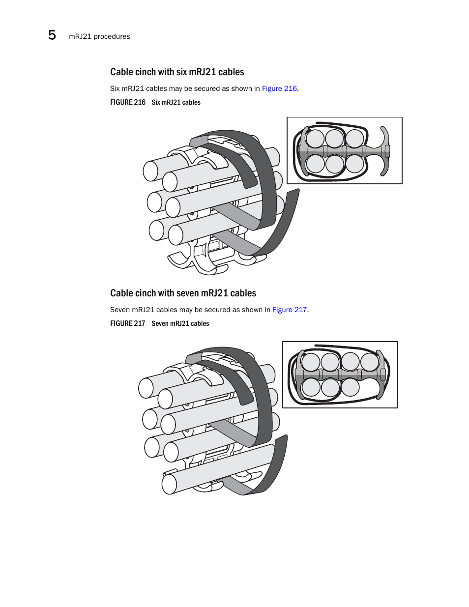 Cable cinch with six mrj21 cables, Cable cinch with seven mrj21 cables | Brocade Communications Systems Brocade MLX Series and Brocade Netlron XMR 53-1002373-02 User Manual | Page 324 / 452