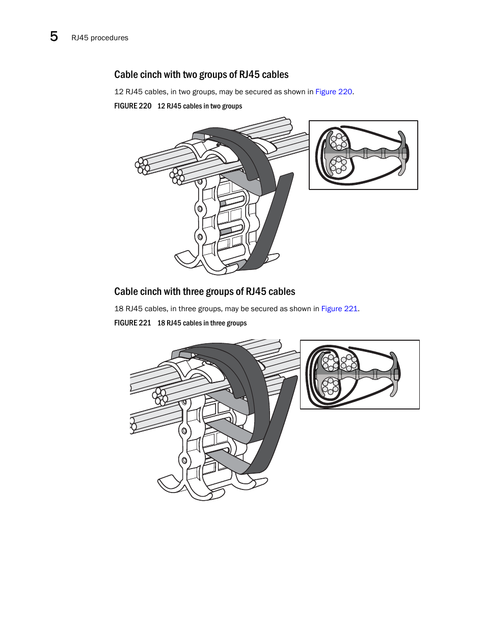 Cable cinch with two groups of rj45 cables, Cable cinch with three groups of rj45 cables | Brocade Communications Systems Brocade MLX Series and Brocade Netlron XMR 53-1002373-02 User Manual | Page 326 / 452