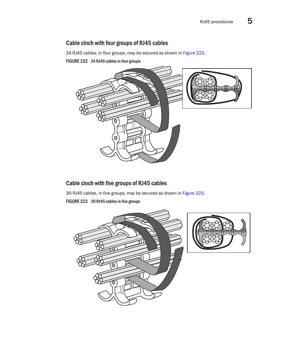 Cable cinch with four groups of rj45 cables, Cable cinch with five groups of rj45 cables | Brocade Communications Systems Brocade MLX Series and Brocade Netlron XMR 53-1002373-02 User Manual | Page 327 / 452