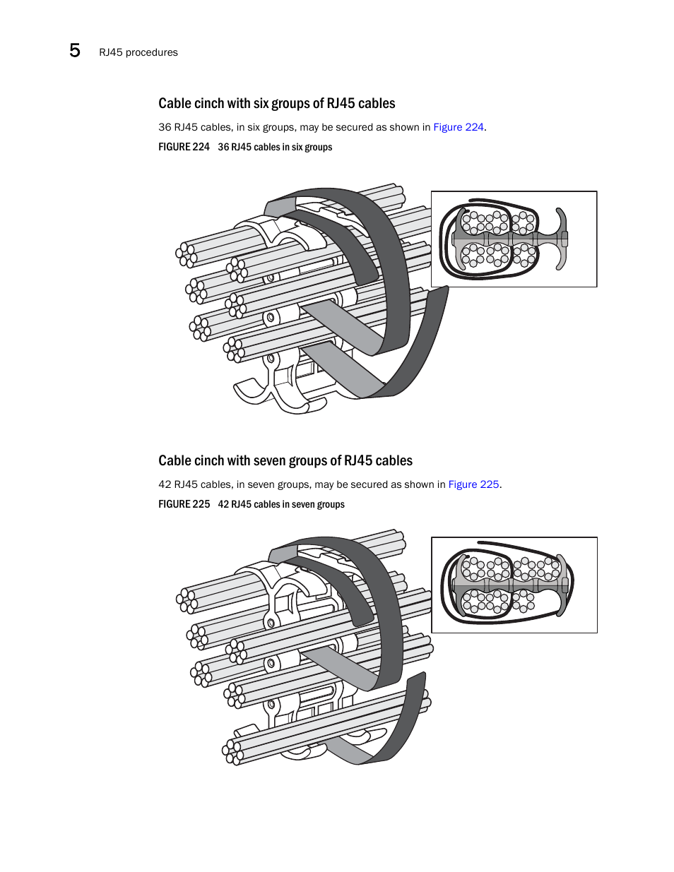 Cable cinch with six groups of rj45 cables, Cable cinch with seven groups of rj45 cables | Brocade Communications Systems Brocade MLX Series and Brocade Netlron XMR 53-1002373-02 User Manual | Page 328 / 452