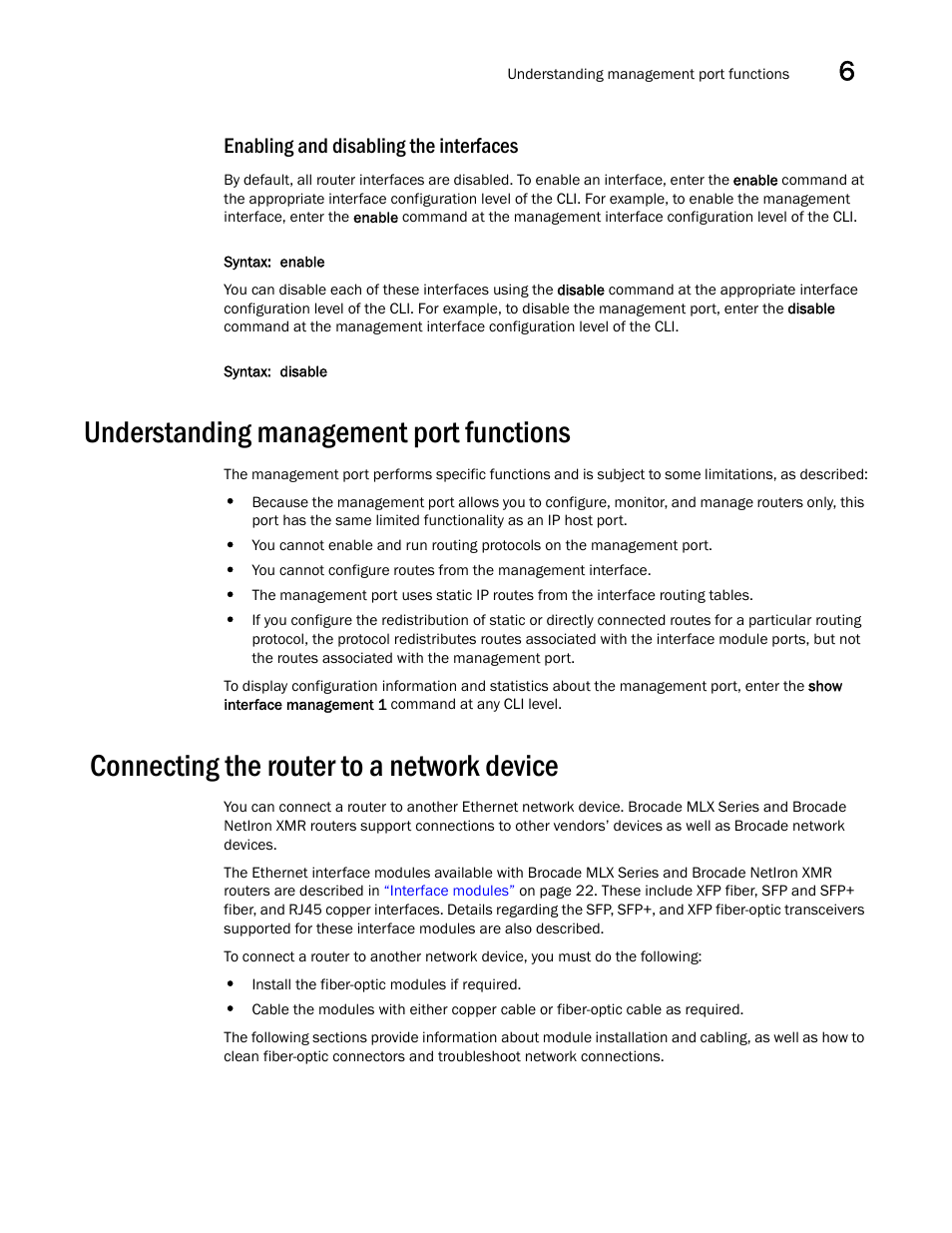 Enabling and disabling the interfaces, Understanding management port functions, Connecting the router to a network device | Understanding, Management port functions, Connecting the router to a network, Device | Brocade Communications Systems Brocade MLX Series and Brocade Netlron XMR 53-1002373-02 User Manual | Page 335 / 452