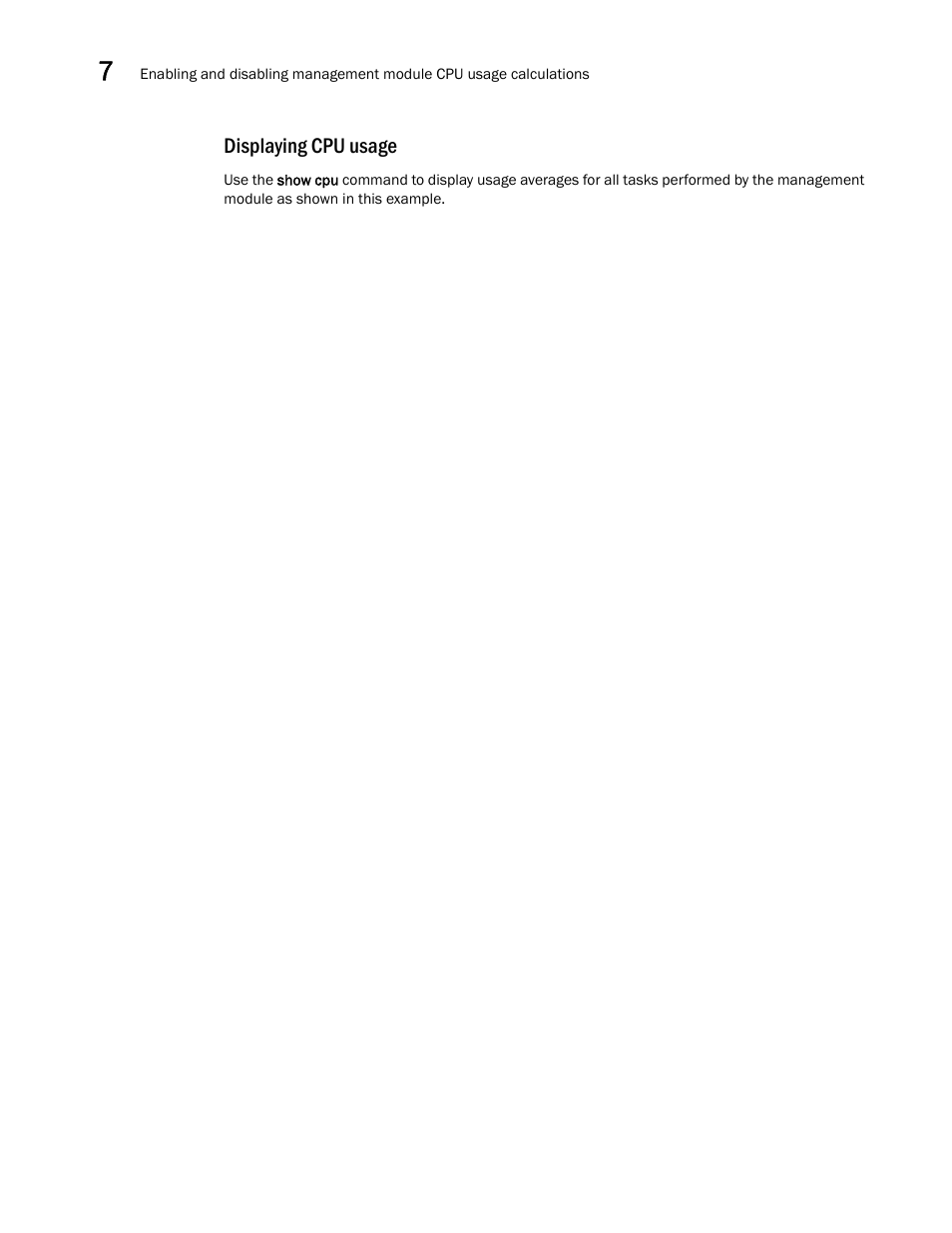 Displaying cpu usage | Brocade Communications Systems Brocade MLX Series and Brocade Netlron XMR 53-1002373-02 User Manual | Page 364 / 452