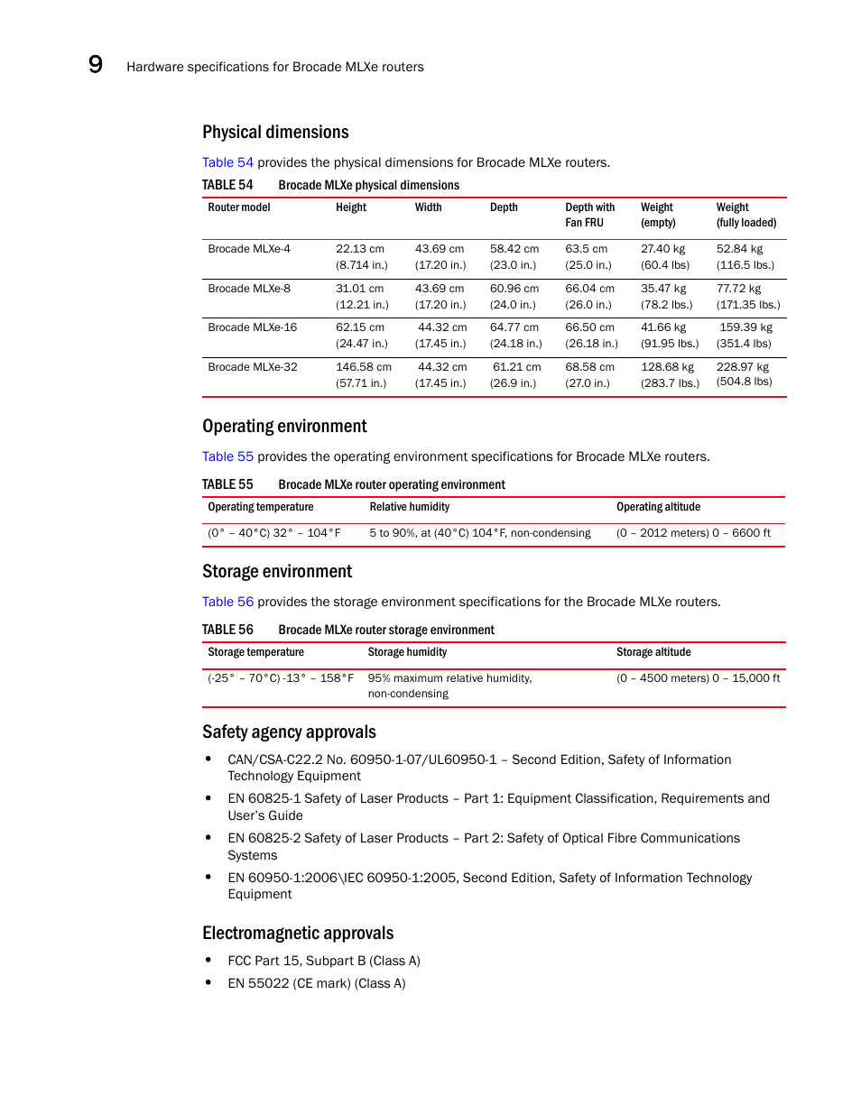 Physical dimensions, Operating environment, Storage environment | Safety agency approvals, Electromagnetic approvals | Brocade Communications Systems Brocade MLX Series and Brocade Netlron XMR 53-1002373-02 User Manual | Page 400 / 452