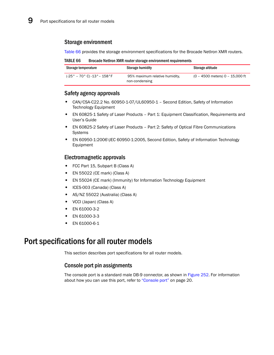 Storage environment, Safety agency approvals, Electromagnetic approvals | Port specifications for all router models, Console port pin assignments | Brocade Communications Systems Brocade MLX Series and Brocade Netlron XMR 53-1002373-02 User Manual | Page 408 / 452
