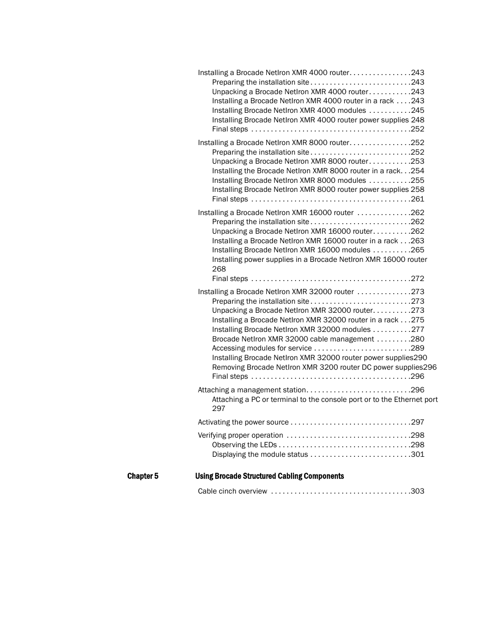 Brocade Communications Systems Brocade MLX Series and Brocade Netlron XMR 53-1002373-02 User Manual | Page 7 / 452