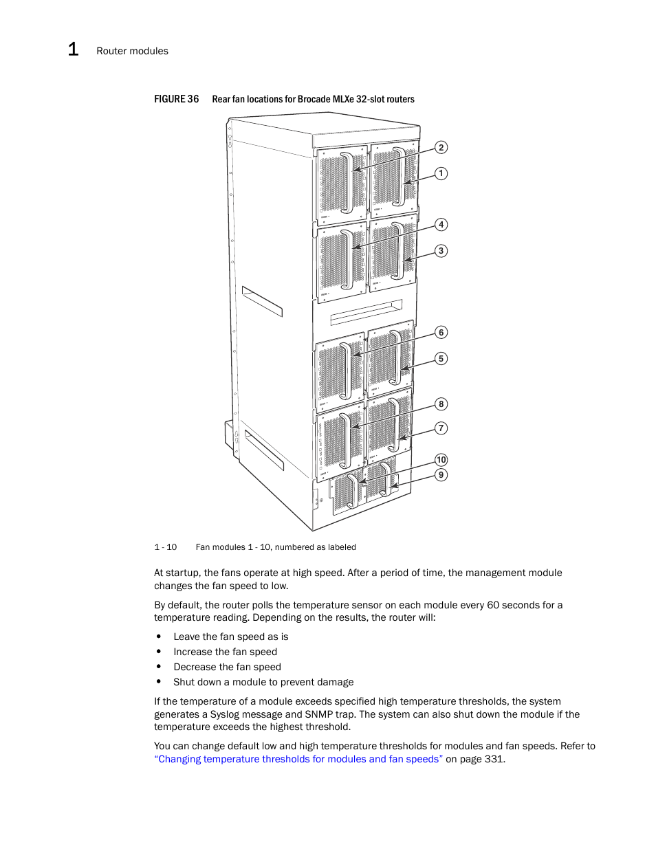 Figure 36 | Brocade Communications Systems Brocade MLX Series and Brocade Netlron XMR 53-1002373-02 User Manual | Page 74 / 452