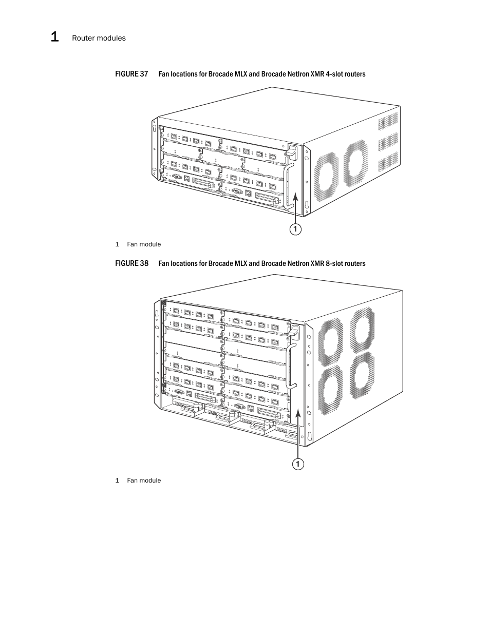 Figure 37, Figure 38 | Brocade Communications Systems Brocade MLX Series and Brocade Netlron XMR 53-1002373-02 User Manual | Page 76 / 452
