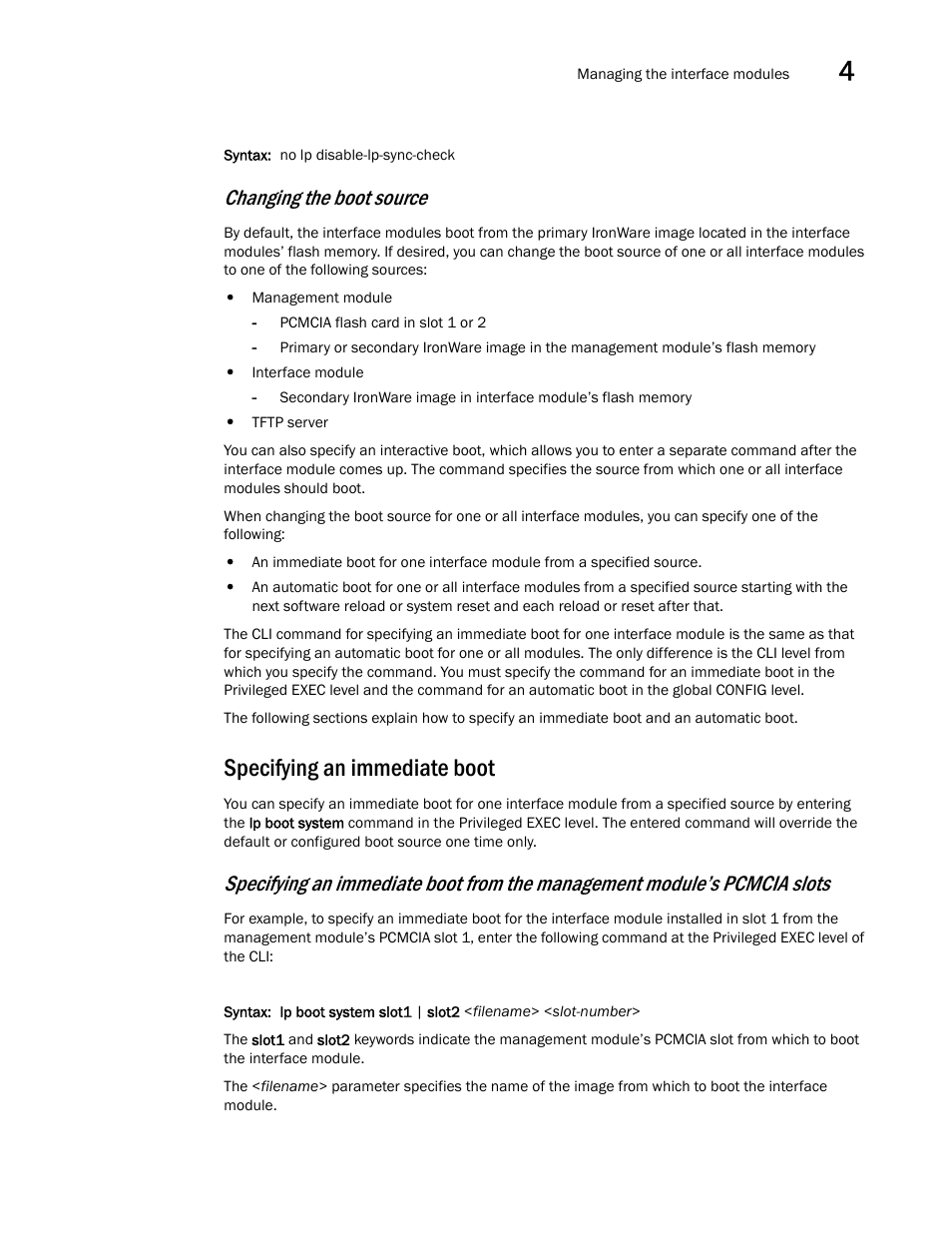 Specifying an immediate boot, Changing the boot source | Brocade BigIron RX Series Hardware Reference Manual User Manual | Page 103 / 206