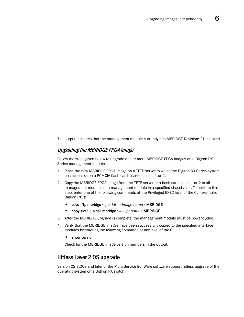 Hitless layer 2 os upgrade, Upgrading the mbridge fpga image | Brocade BigIron RX Series Hardware Reference Manual User Manual | Page 153 / 206