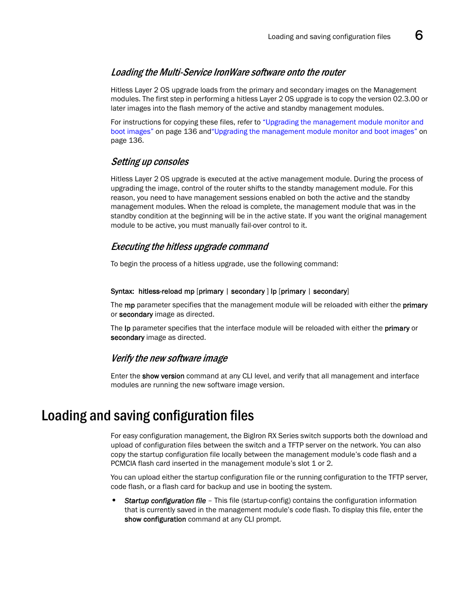 Loading and saving configuration files, Setting up consoles, Executing the hitless upgrade command | Verify the new software image | Brocade BigIron RX Series Hardware Reference Manual User Manual | Page 157 / 206