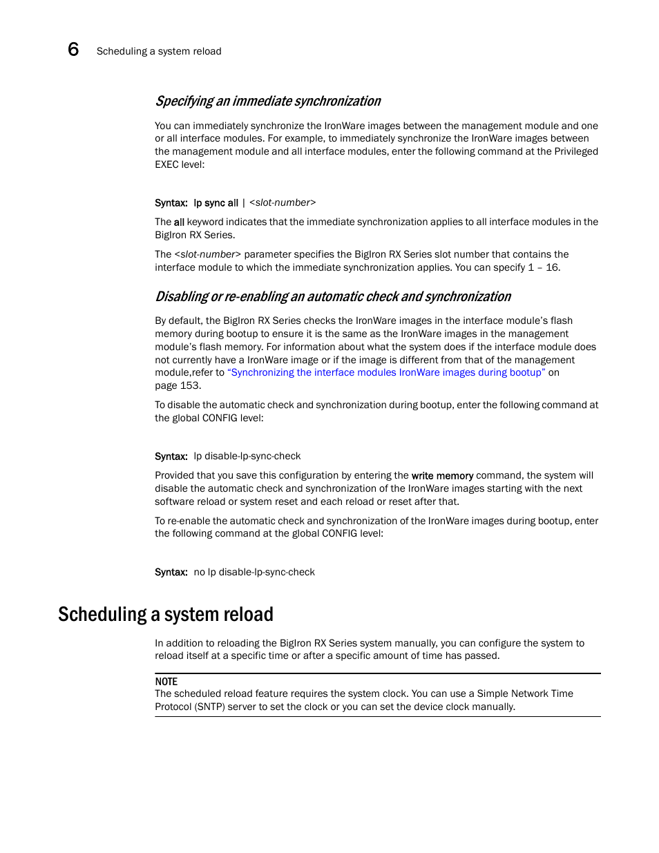 Scheduling a system reload, Specifying an immediate synchronization | Brocade BigIron RX Series Hardware Reference Manual User Manual | Page 166 / 206