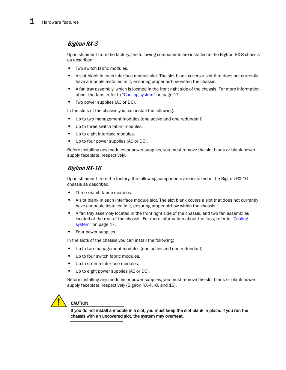 Bigiron rx-8, Bigiron rx-16 | Brocade BigIron RX Series Hardware Reference Manual User Manual | Page 18 / 206