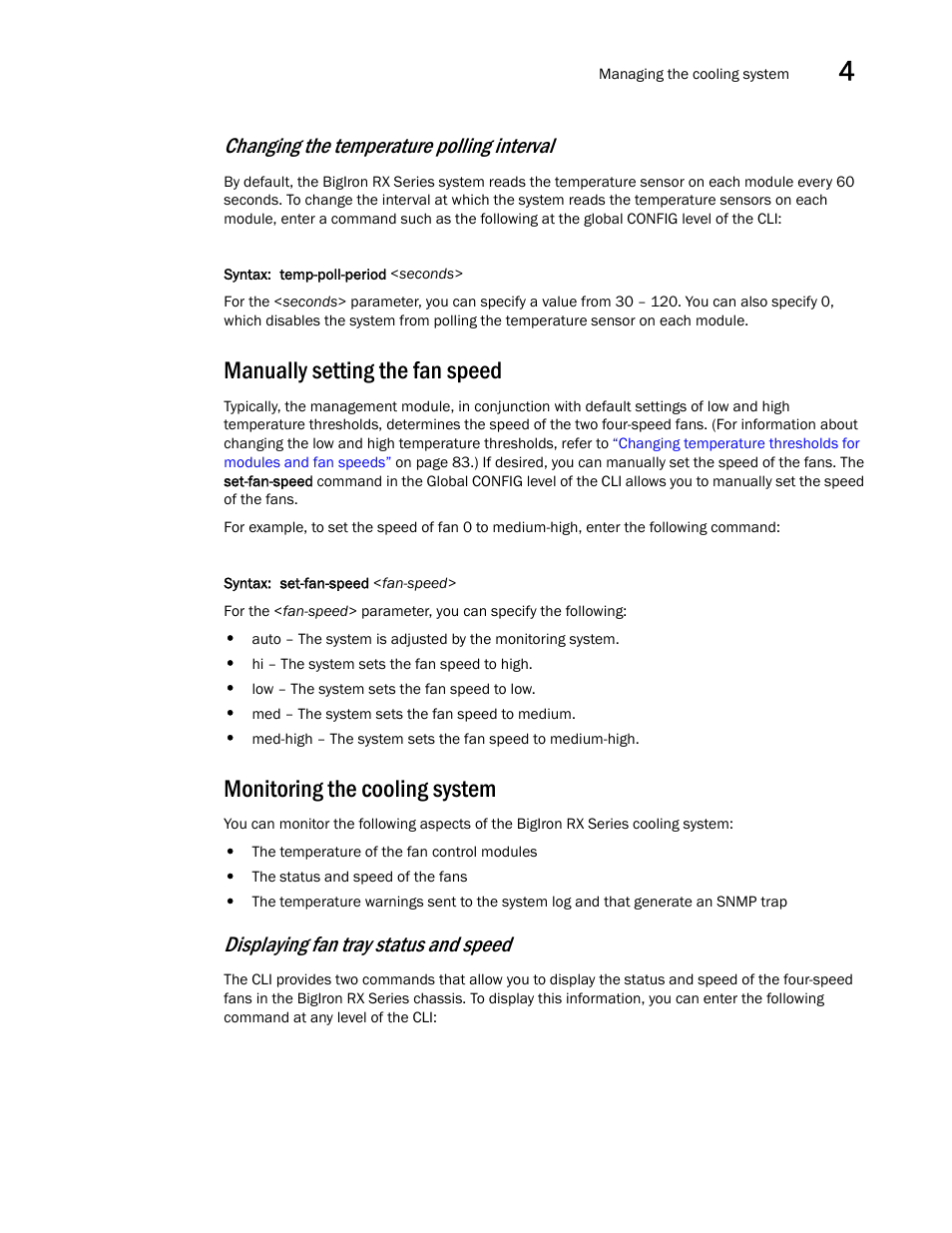 Manually setting the fan speed, Monitoring the cooling system, Changing the temperature polling interval | Displaying fan tray status and speed | Brocade BigIron RX Series Hardware Reference Manual User Manual | Page 99 / 206