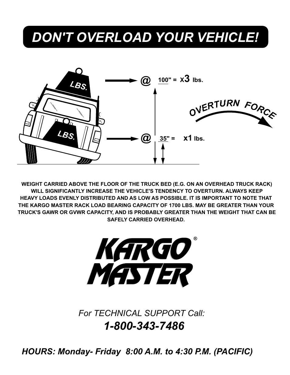 Don't overload your vehicle, Ove rturn force | Kargo Master Pro II Steel Ladder Rack – With A Camper Shell (0113) User Manual | Page 8 / 8