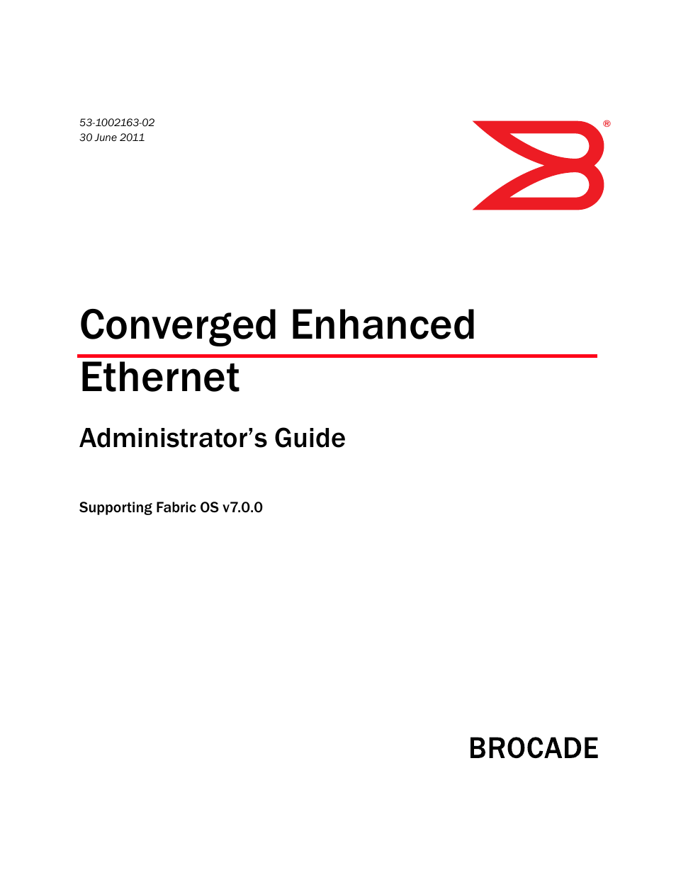Brocade Communications Systems Converged Enhanced Ethernet 53-1002163-02 User Manual | 168 pages