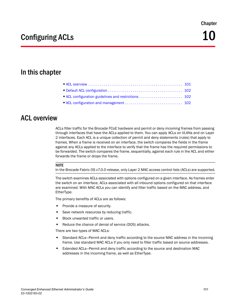 Configuring acls, In this chapter, Acl overview | Chapter 10, Chapter 10, “configuring acls | Brocade Communications Systems Converged Enhanced Ethernet 53-1002163-02 User Manual | Page 123 / 168
