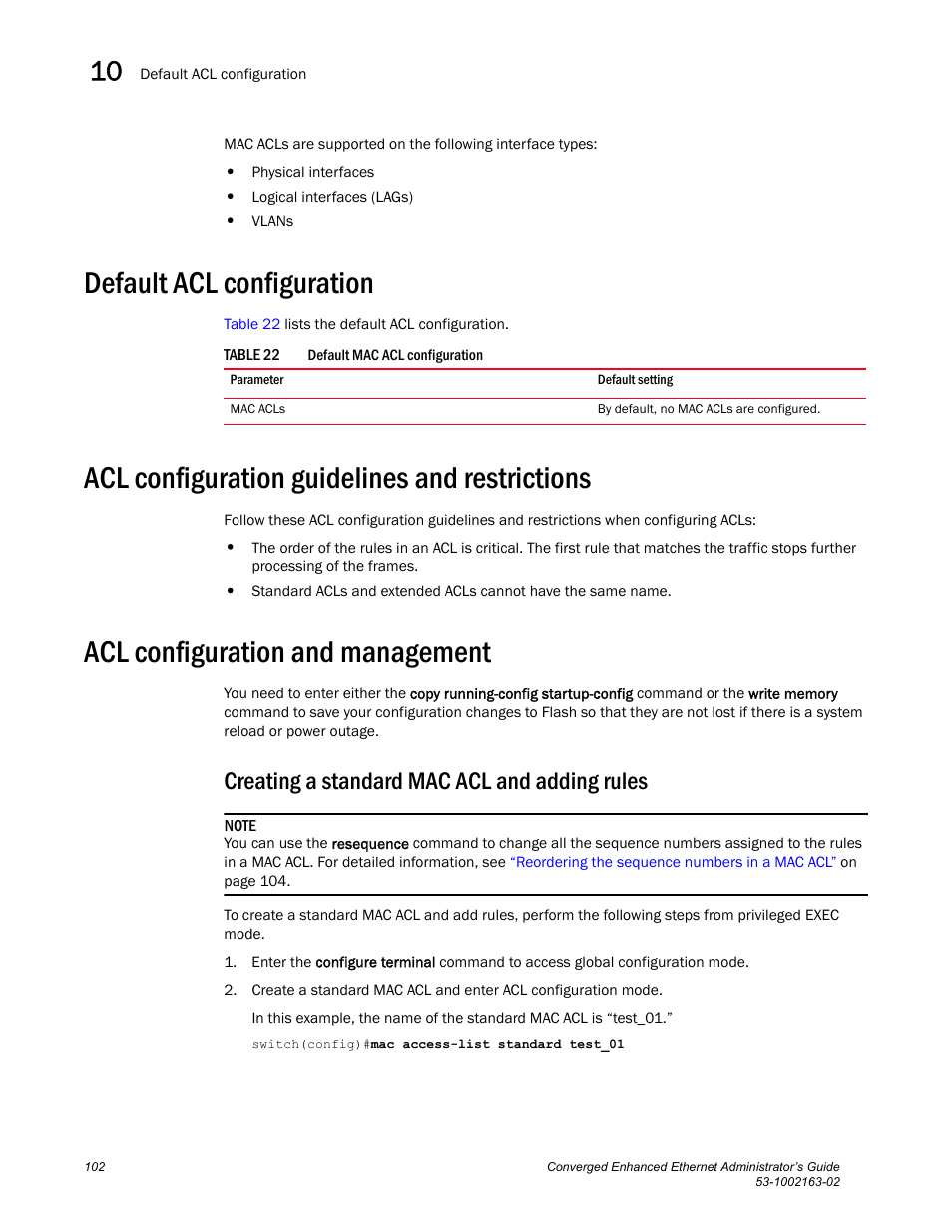 Default acl configuration, Acl configuration guidelines and restrictions, Acl configuration and management | Creating a standard mac acl and adding rules, Table 22 | Brocade Communications Systems Converged Enhanced Ethernet 53-1002163-02 User Manual | Page 124 / 168