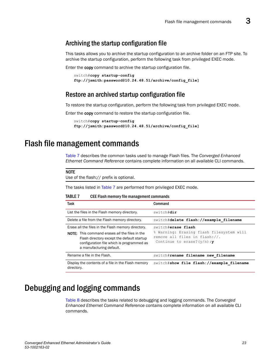 Archiving the startup configuration file, Restore an archived startup configuration file, Flash file management commands | Debugging and logging commands, Table 7 | Brocade Communications Systems Converged Enhanced Ethernet 53-1002163-02 User Manual | Page 45 / 168