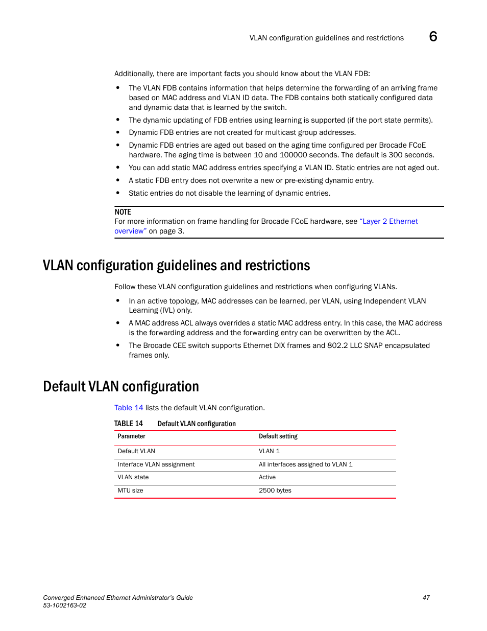 Vlan configuration guidelines and restrictions, Default vlan configuration, Table 14 | Brocade Communications Systems Converged Enhanced Ethernet 53-1002163-02 User Manual | Page 69 / 168