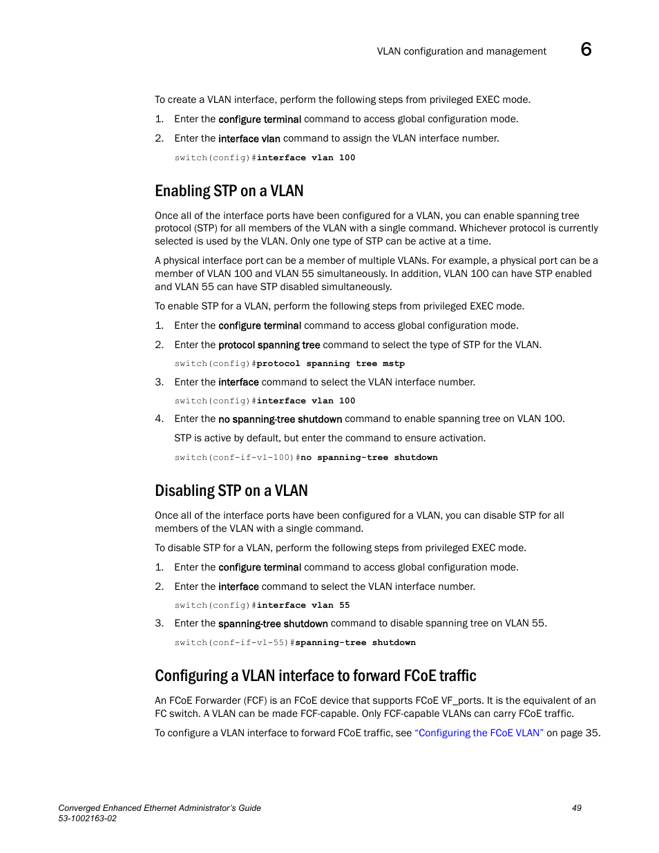 Enabling stp on a vlan, Disabling stp on a vlan, Configuring a vlan interface to forward fcoe | Traffic | Brocade Communications Systems Converged Enhanced Ethernet 53-1002163-02 User Manual | Page 71 / 168