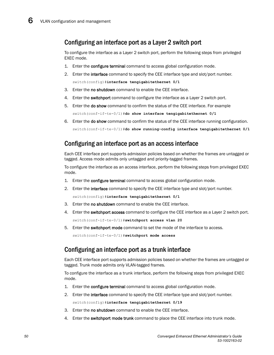 Configuring an interface port as a trunk interface, Classifier commands. see, Configuring an interface port as a trunk | Interface | Brocade Communications Systems Converged Enhanced Ethernet 53-1002163-02 User Manual | Page 72 / 168