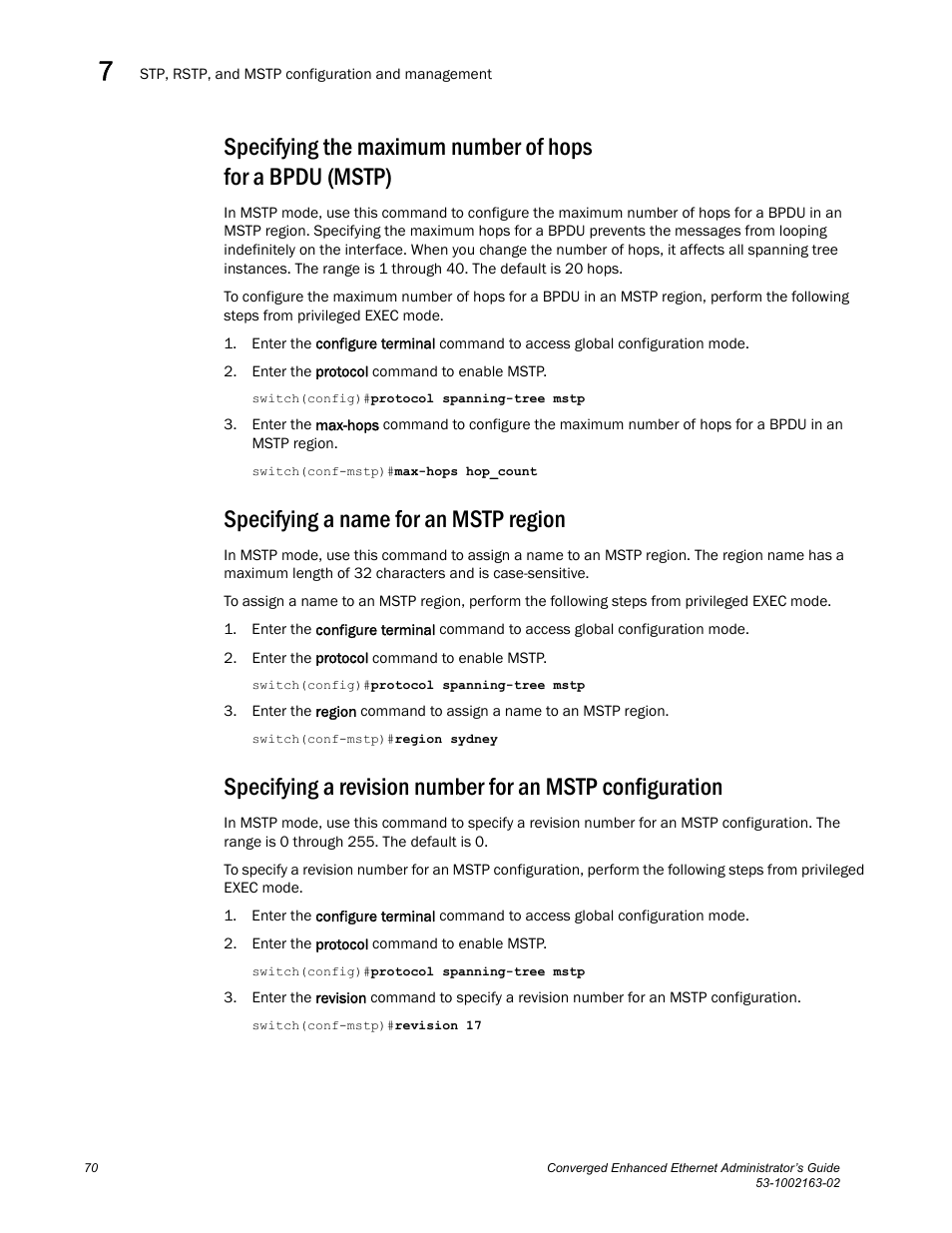 Specifying a name for an mstp region, Specifying a, Revision number for an mstp configuration | Ails see, Specifying the, Maximum number of hops for a bpdu (mstp) | Brocade Communications Systems Converged Enhanced Ethernet 53-1002163-02 User Manual | Page 92 / 168