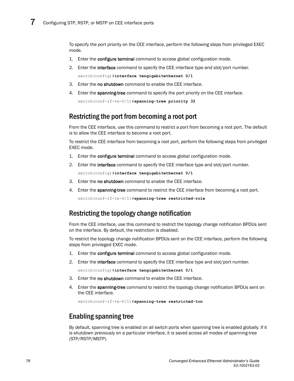 Restricting the port from becoming a root port, Restricting the topology change notification, Enabling spanning tree | Brocade Communications Systems Converged Enhanced Ethernet 53-1002163-02 User Manual | Page 98 / 168