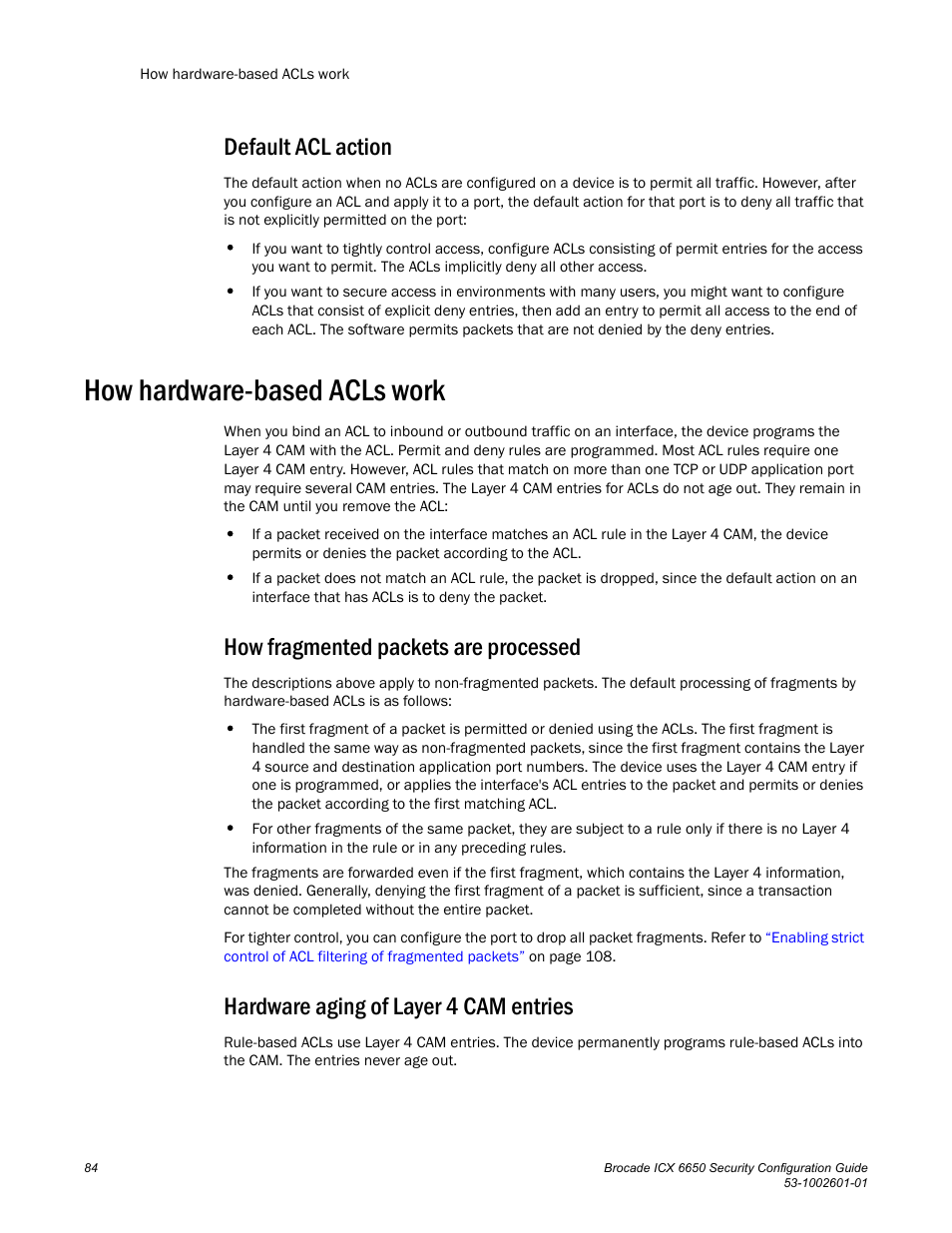 Default acl action, How hardware-based acls work, How fragmented packets are processed | Hardware aging of layer 4 cam entries | Brocade Communications Systems Brocade ICX 6650 6650 User Manual | Page 104 / 332