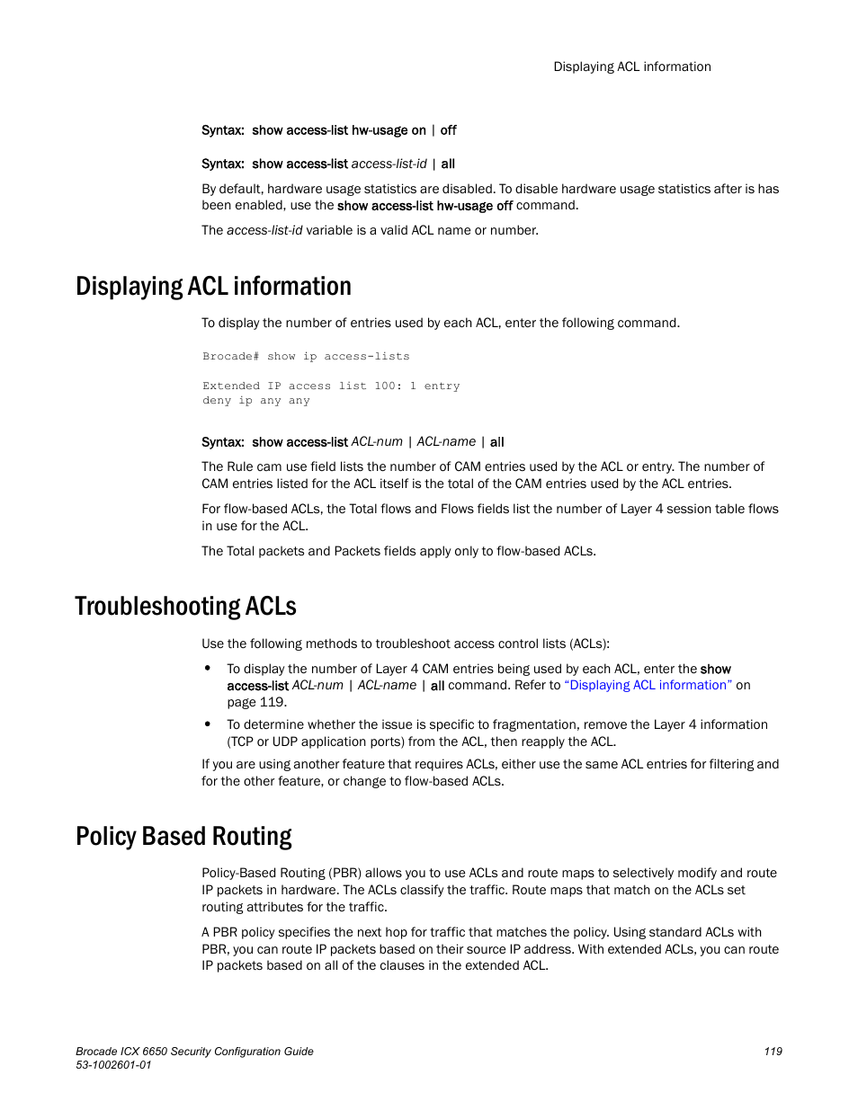 Displaying acl information, Troubleshooting acls, Policy based routing | Brocade Communications Systems Brocade ICX 6650 6650 User Manual | Page 139 / 332