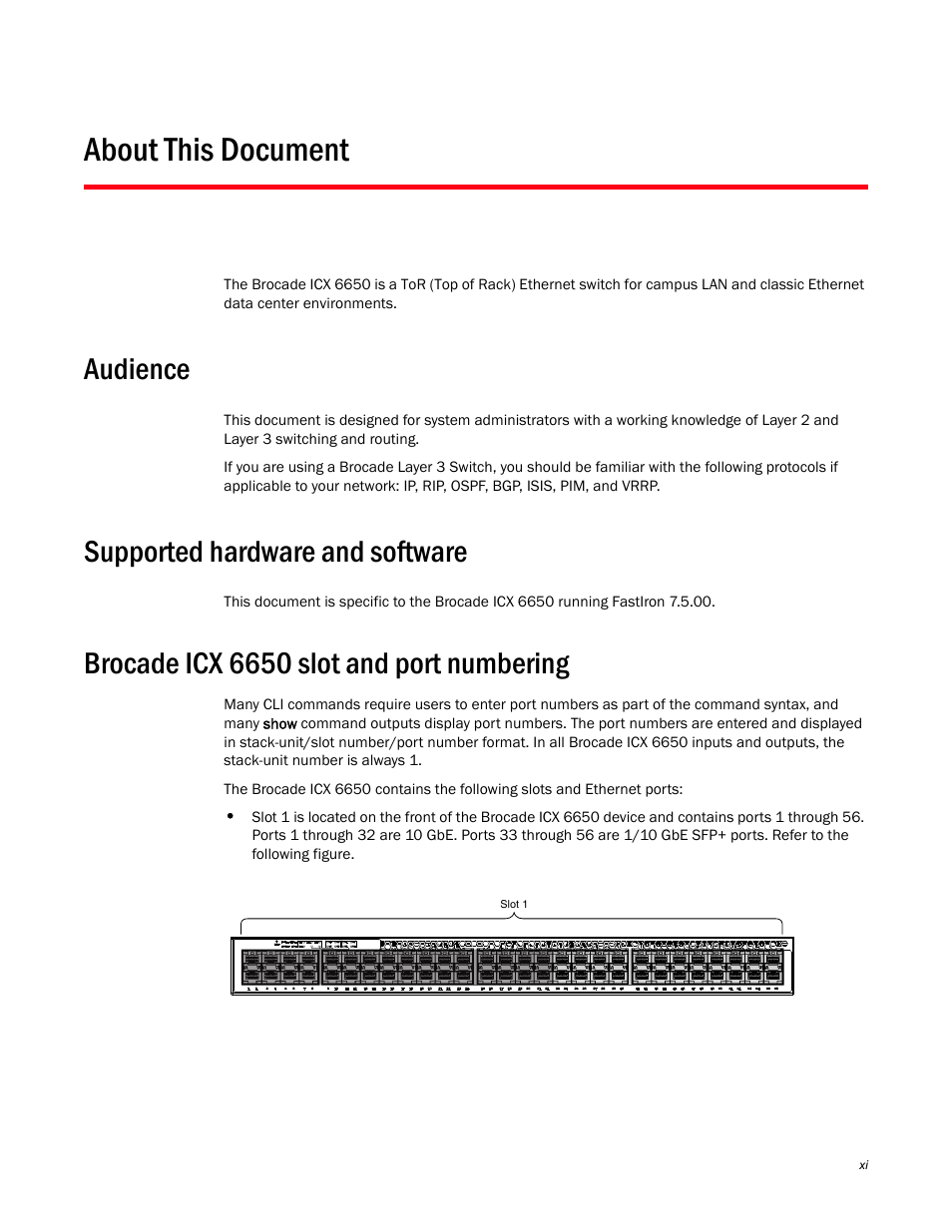 About this document, Audience, Supported hardware and software | Brocade icx 6650 slot and port numbering | Brocade Communications Systems Brocade ICX 6650 6650 User Manual | Page 15 / 332