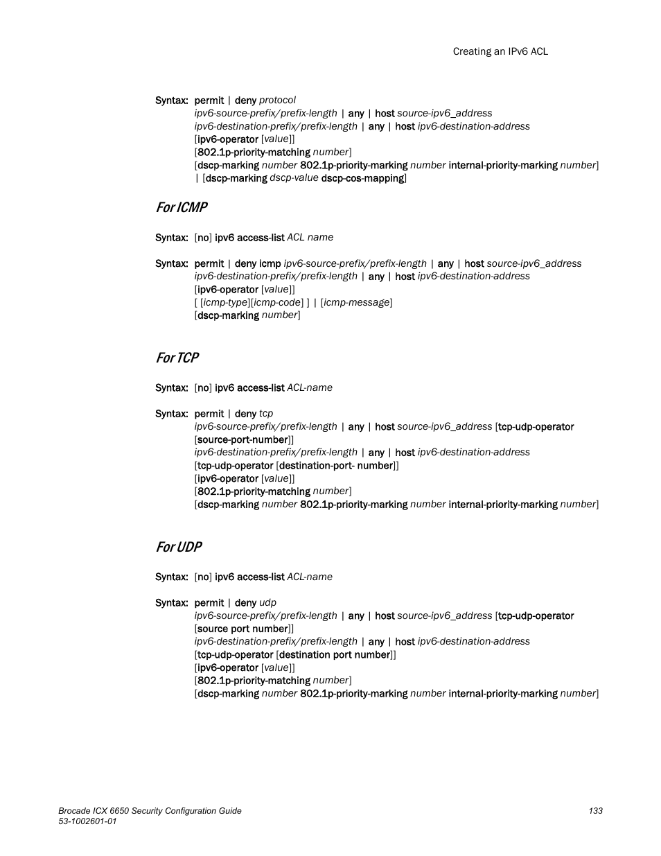 For icmp, For tcp, For udp | Brocade Communications Systems Brocade ICX 6650 6650 User Manual | Page 153 / 332