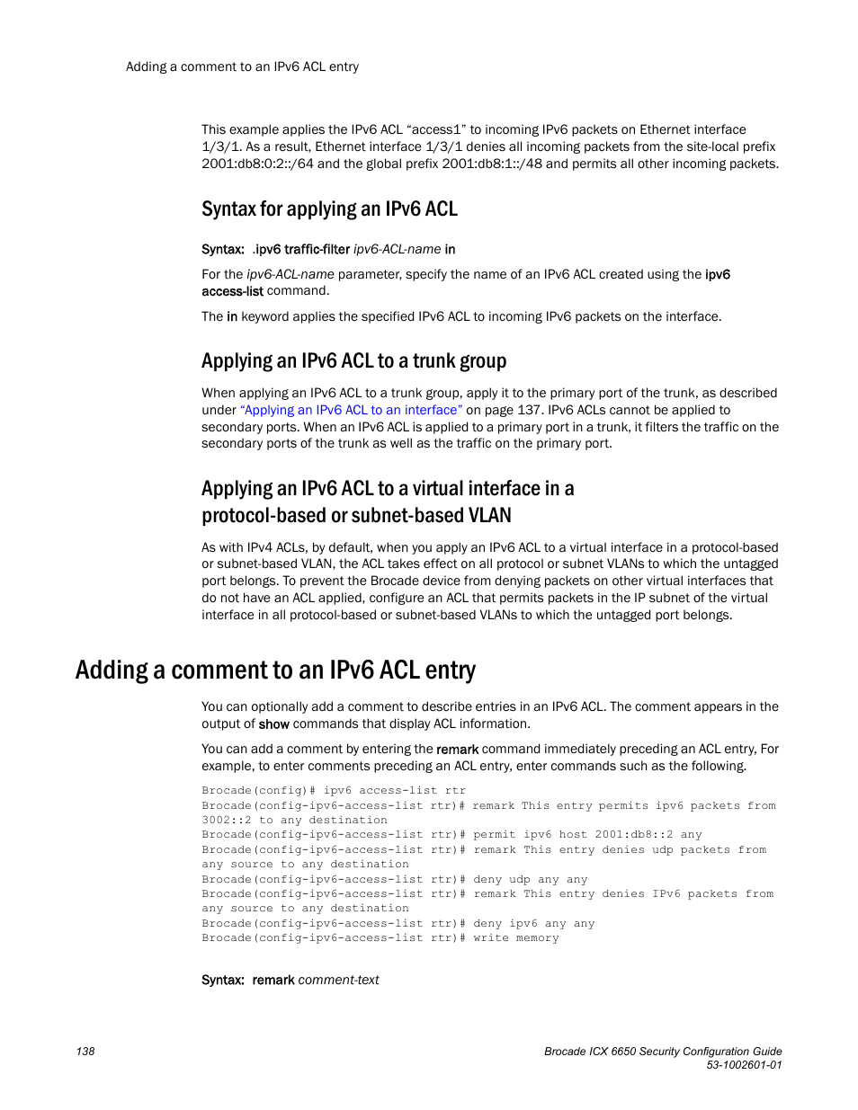 Syntax for applying an ipv6 acl, Applying an ipv6 acl to a trunk group, Adding a comment to an ipv6 acl entry | S, see, Applying an ipv6 acl to a virtual interface, In a protocol-based or subnet-based vlan | Brocade Communications Systems Brocade ICX 6650 6650 User Manual | Page 158 / 332
