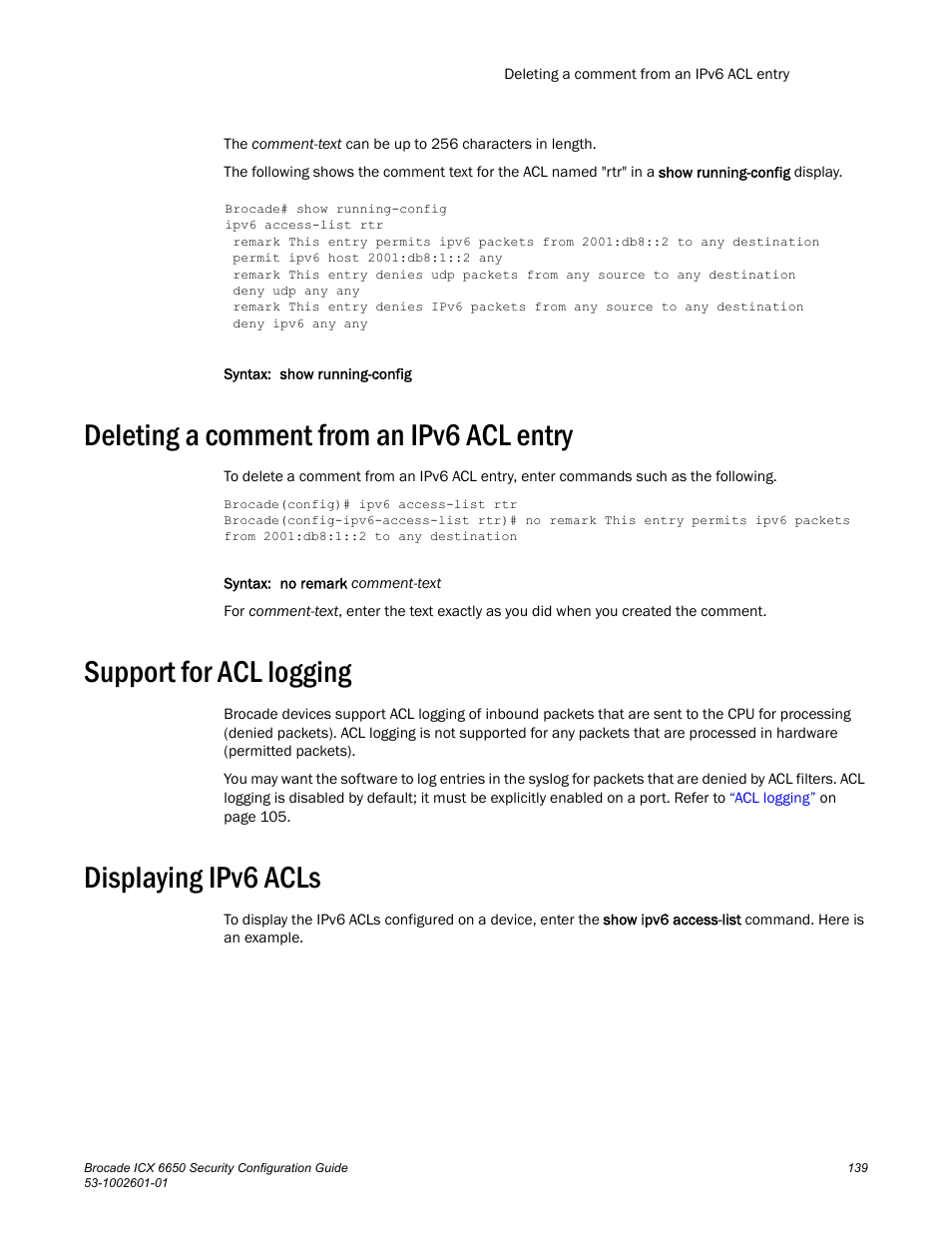 Deleting a comment from an ipv6 acl entry, Support for acl logging, Displaying ipv6 acls | Brocade Communications Systems Brocade ICX 6650 6650 User Manual | Page 159 / 332