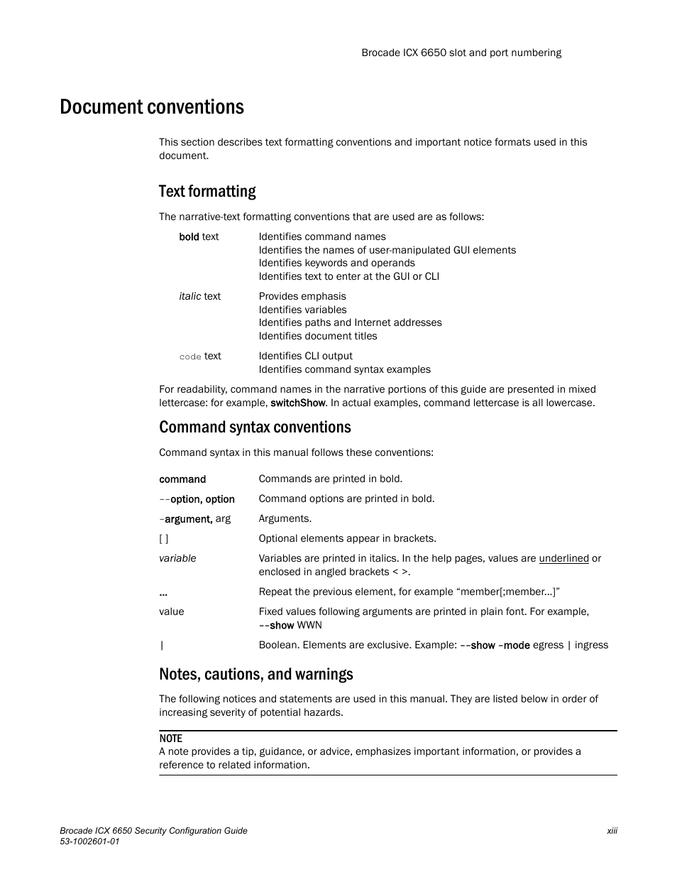 Document conventions, Text formatting, Command syntax conventions | Notes, cautions, and warnings | Brocade Communications Systems Brocade ICX 6650 6650 User Manual | Page 17 / 332