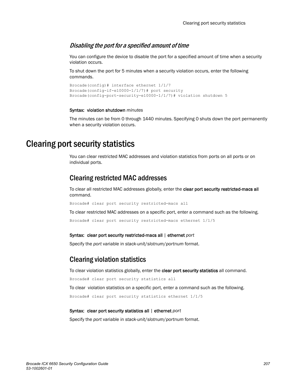 Clearing port security statistics, Clearing restricted mac addresses, Clearing violation statistics | Disabling the port for a specified amount of time | Brocade Communications Systems Brocade ICX 6650 6650 User Manual | Page 227 / 332