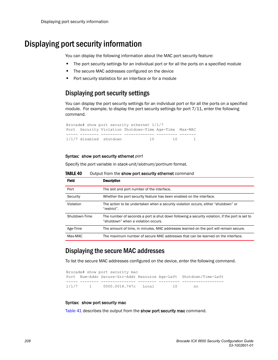 Displaying port security information, Displaying port security settings, Displaying the secure mac addresses | Brocade Communications Systems Brocade ICX 6650 6650 User Manual | Page 228 / 332