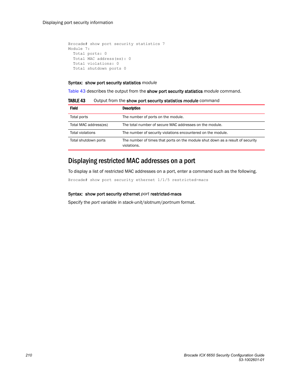 Displaying restricted mac addresses on a port | Brocade Communications Systems Brocade ICX 6650 6650 User Manual | Page 230 / 332