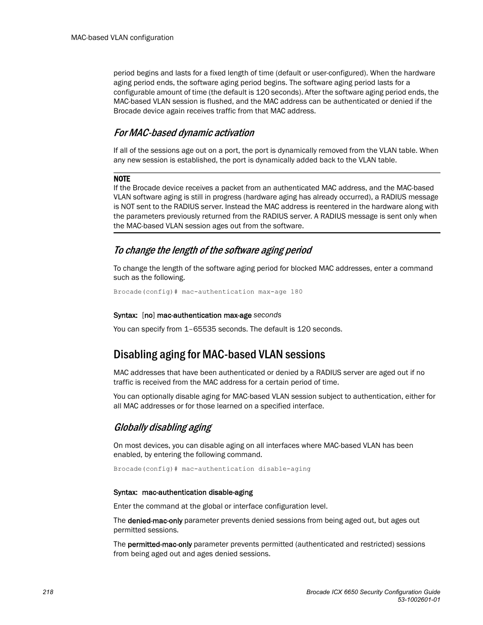 Disabling aging for mac-based vlan sessions, For mac-based dynamic activation, Globally disabling aging | Brocade Communications Systems Brocade ICX 6650 6650 User Manual | Page 238 / 332