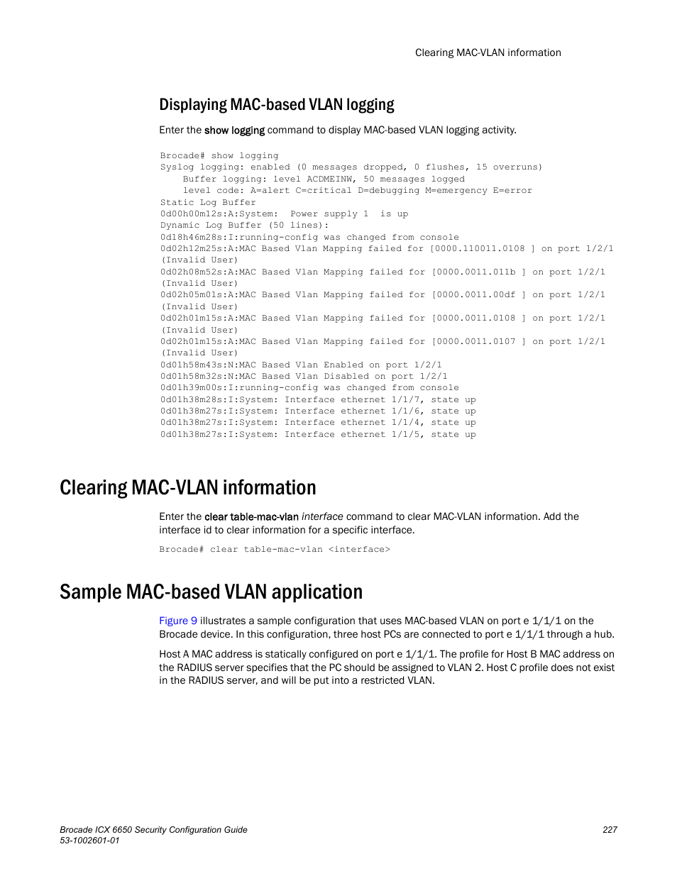 Displaying mac-based vlan logging, Clearing mac-vlan information, Sample mac-based vlan application | Brocade Communications Systems Brocade ICX 6650 6650 User Manual | Page 247 / 332