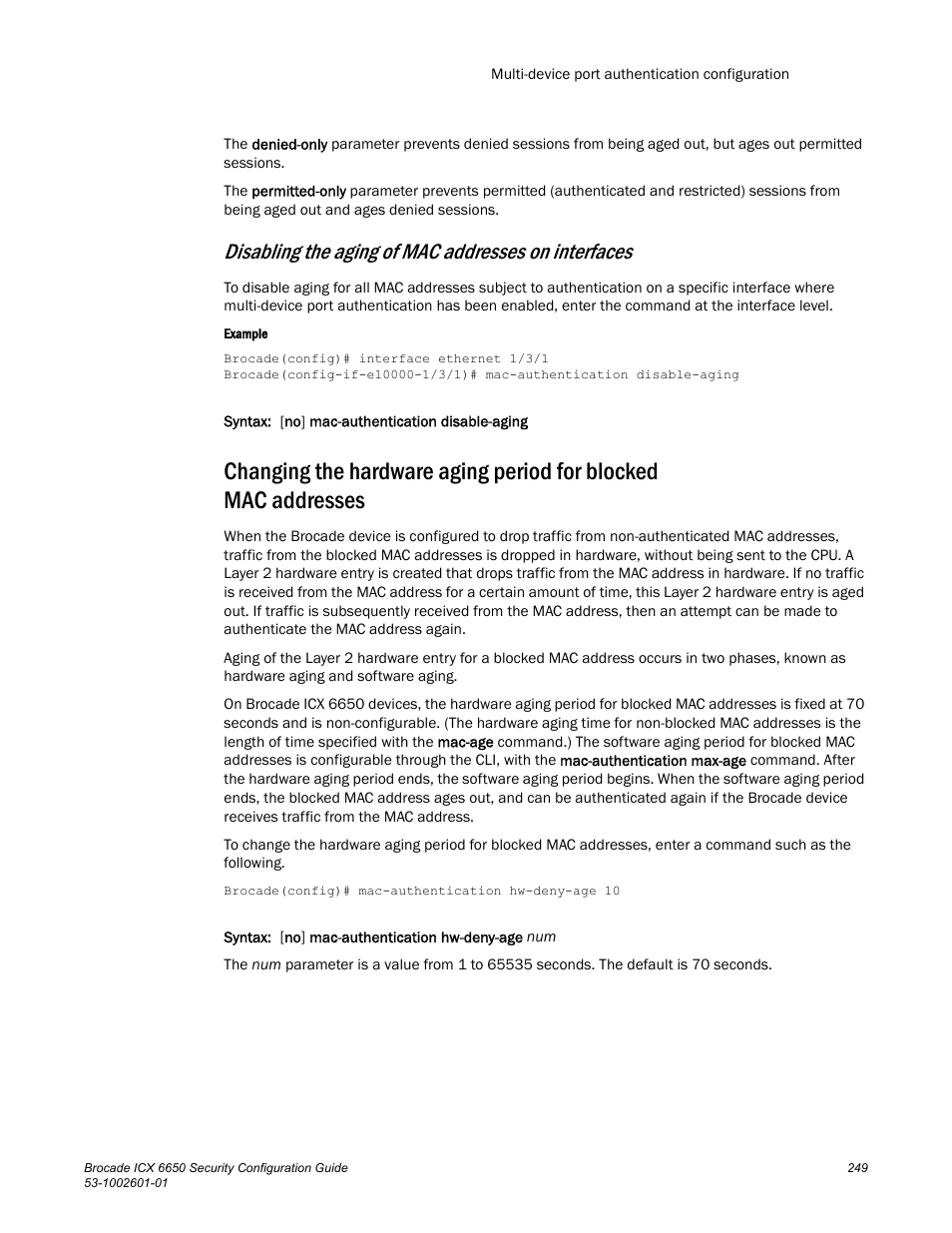 Disabling the aging of mac addresses on interfaces | Brocade Communications Systems Brocade ICX 6650 6650 User Manual | Page 269 / 332