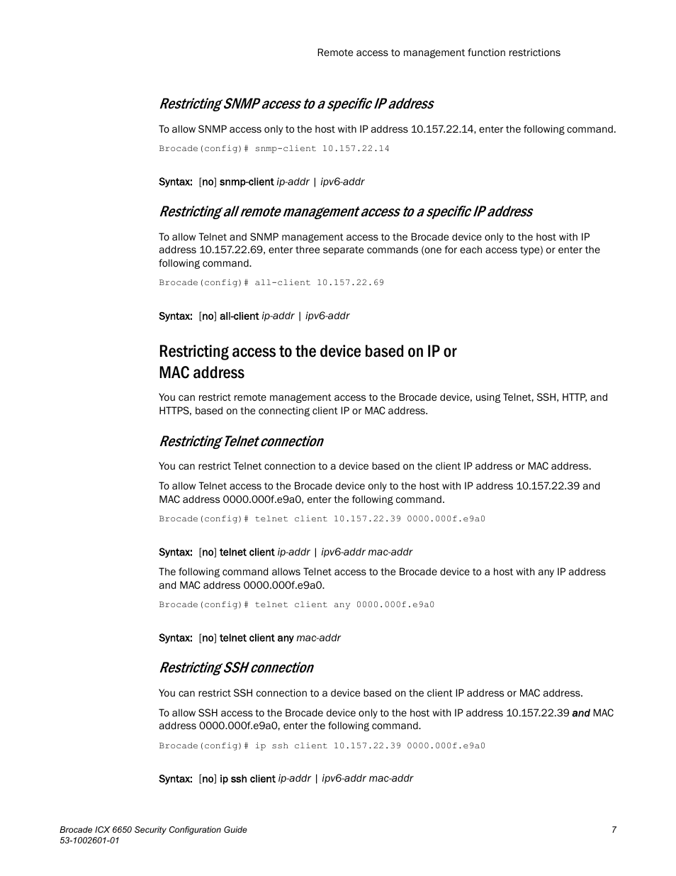 Restricting snmp access to a specific ip address, Restricting telnet connection, Restricting ssh connection | Brocade Communications Systems Brocade ICX 6650 6650 User Manual | Page 27 / 332