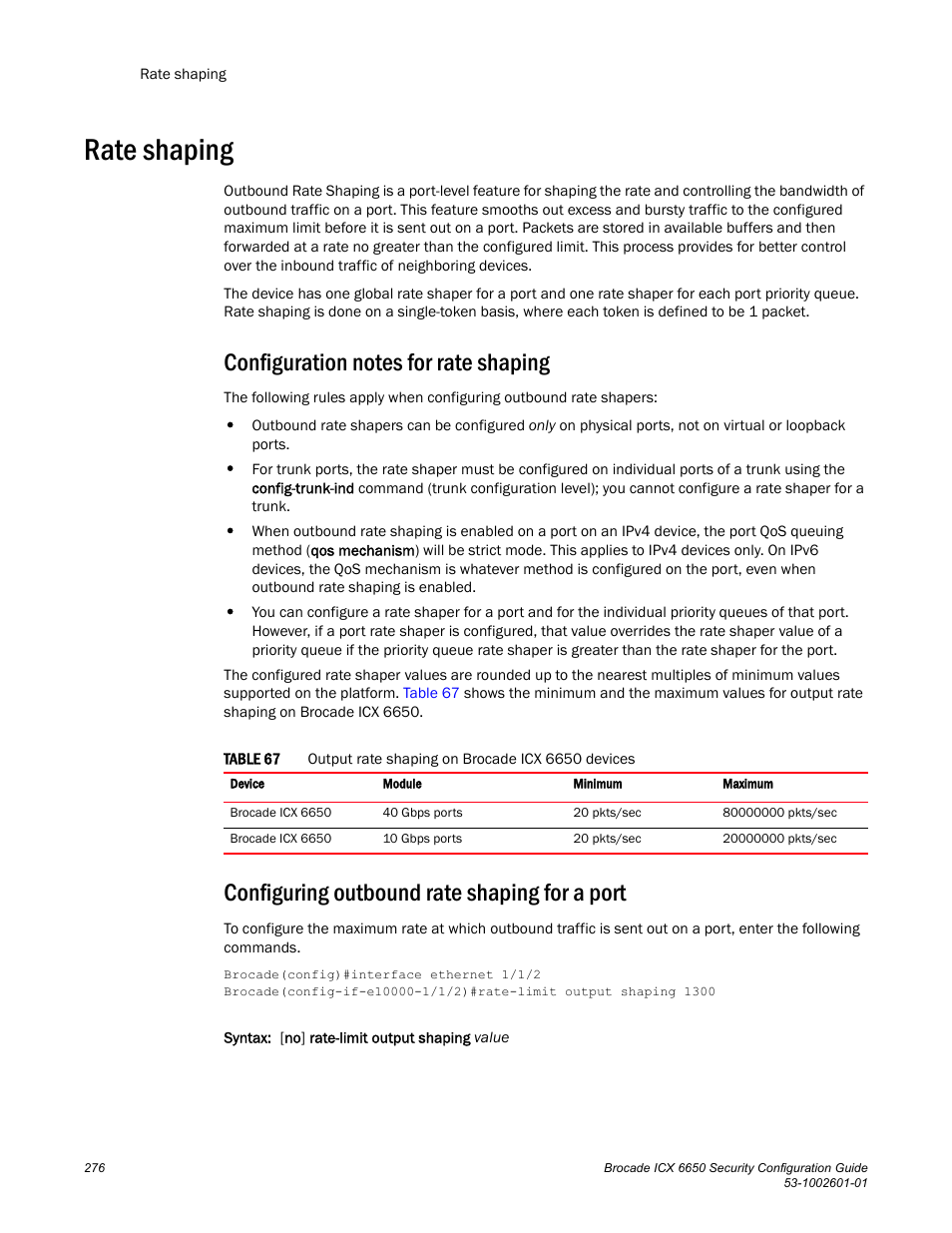 Rate shaping, Configuration notes for rate shaping, Configuring outbound rate shaping for a port | Brocade Communications Systems Brocade ICX 6650 6650 User Manual | Page 296 / 332