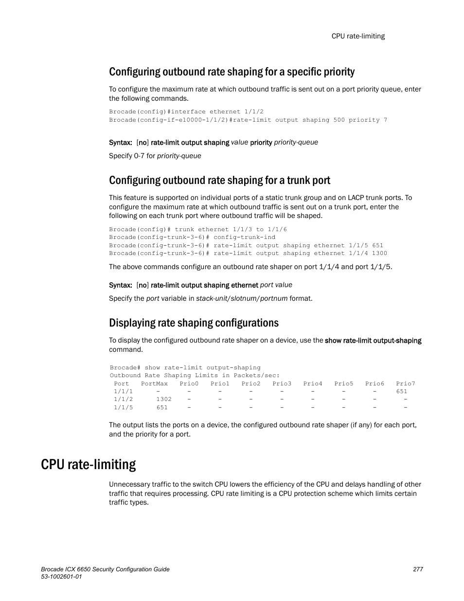 Configuring outbound rate shaping for a trunk port, Displaying rate shaping configurations, Cpu rate-limiting | Brocade Communications Systems Brocade ICX 6650 6650 User Manual | Page 297 / 332