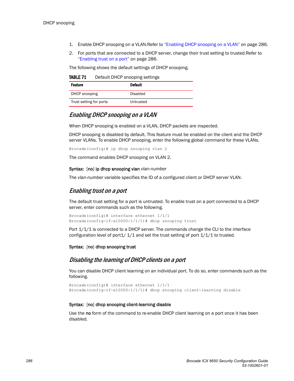 Enabling dhcp snooping on a vlan, Enabling trust on a port, Disabling the learning of dhcp clients on a port | Brocade Communications Systems Brocade ICX 6650 6650 User Manual | Page 306 / 332